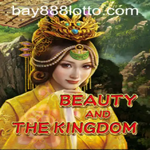 Unlock the Magic: Exploring BeautyAndTheKingdom with BAY888