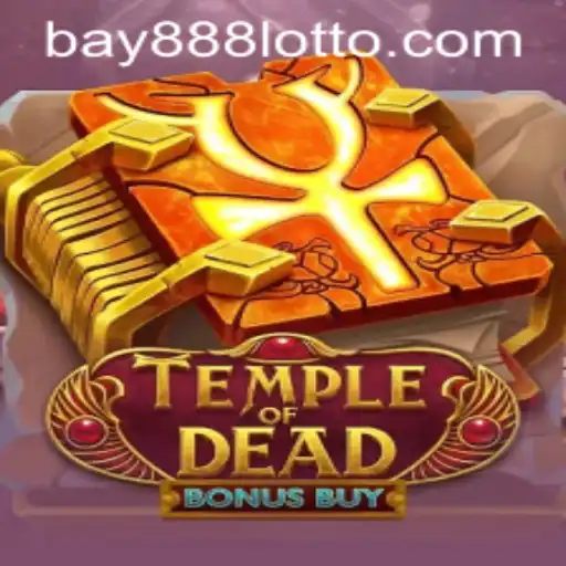Dive into the Enchanting World of TempleofDeadBonusBuy Featuring BAY888